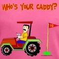 thumbnail image 3 of CafePress - Who's Your Caddy?! Women's V Neck Dark T Shirt - Women's V-Neck Dark T-Shirt, 3 of 3