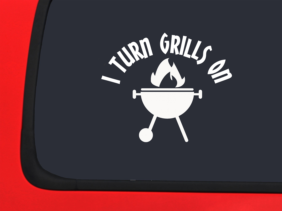 Car Sticker I Turn Grills On Bib Grill Flame Grilling Funny Car Window