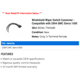 thumbnail image 2 of Windshield Wiper Switch Connector - Compatible with 2004 GMC Sierra 1500, 2 of 2