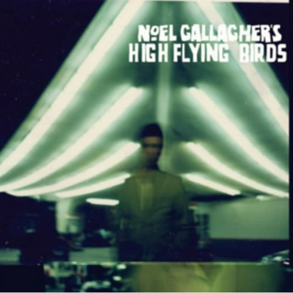 NOEL GALLAGHER?S HIGH FLYING BIRDS [5052945010021]