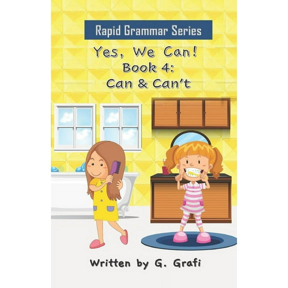 Rapid Grammar Yes, We Can!: Book 4: Can & Can't, Book 4, (Paperback)