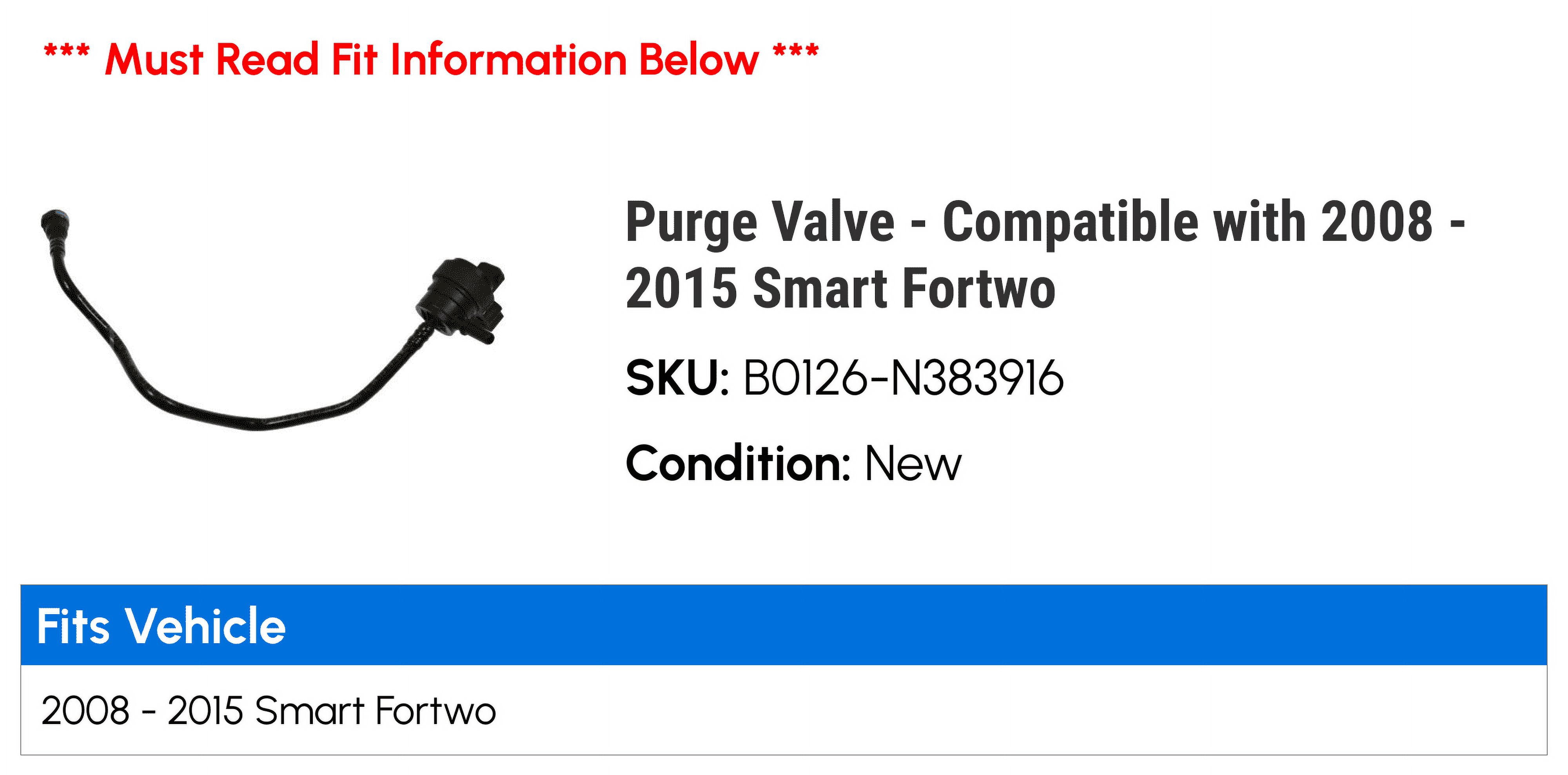 Purge Valve - Compatible with 2008 - 2015 Smart Fortwo 2009 2010 2011 2012 2013 2014