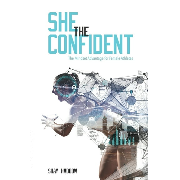 Pre-Owned She the Confident: The Mindset Advantage for Female Athletes (Paperback) 1676894888 9781676894889