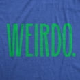 thumbnail image 2 of Mens Weirdo T Shirt Funny Strange Odd Unusual Joke Tee for Guys Graphic Tees, 2 of 9