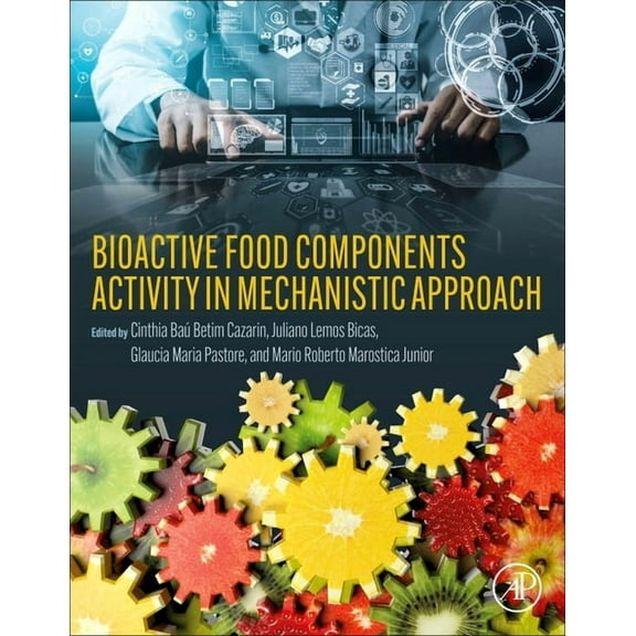 Bioactive Food Components Activity in Mechanistic Approach, (Paperback)