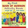 My First Book of Mormon Activity Book, Volume 2: Alma-Moroni [Paperback - Used]