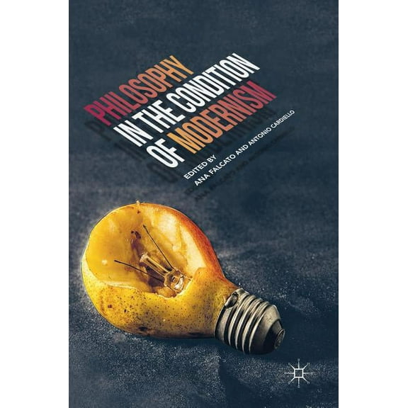 Philosophy in the Condition of Modernism, (Hardcover)