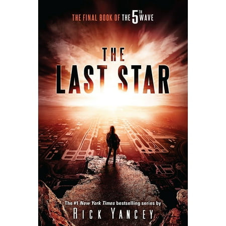 The Last Star : The Final Book of The 5th Wave