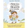 thumbnail image 1 of Libro La Princesa Notanperfecta Y El Dragon Notantemible Tapa Blanda, Autor Jayneen Sanders, Editorial Picaronaobelisco, 1 of 2