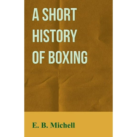 A Short History Of Boxing, (Paperback)