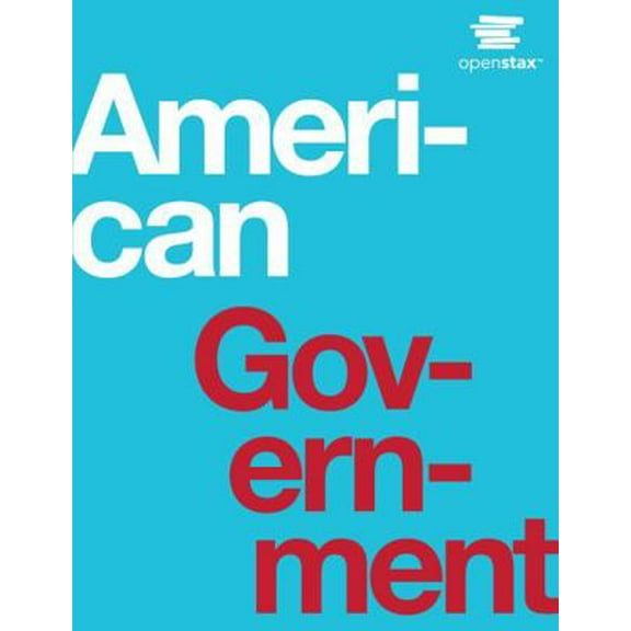 Pre-Owned American Government by OpenStax (hardcover version, full color) (Hardcover) 1938168178 9781938168178