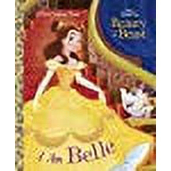 Little Golden Book: I Am Belle (Disney Beauty and the Beast) (Hardcover)