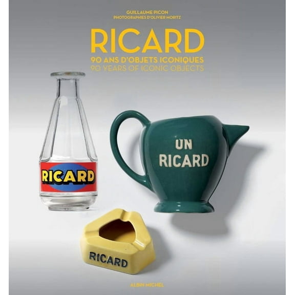 Ricard: 90 Years of Iconic Objects, (Hardcover)