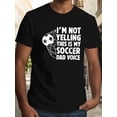 thumbnail image 1 of Soccer Dad Voice Graphic Tee - 100% Men's Casual Crew Neck T-Shirt with Slight Stretch, Geometric Pattern, 1 of 6