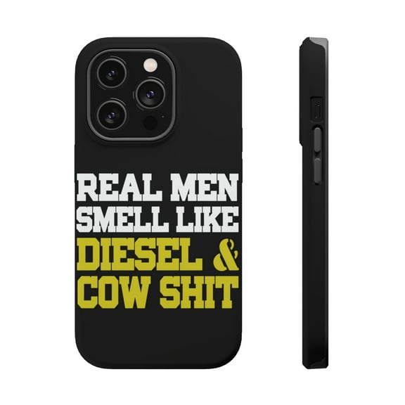 DistinctInk Tough Case for Apple iPhone 15 PRO (6.1" Screen), Compatible with MagSafe Charging - Real Men Smell Like Diesel & Cow S**t