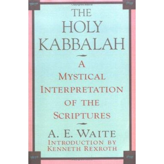 Pre-Owned The Holy Kabbalah (Paperback) 0806505222 9780806505220