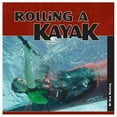 thumbnail image 6 of Kayak: the New Frontier: The Animated Manual of Intermediate and Advanced Whitewater Technique, 6 of 7