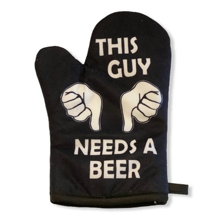 

This Guy Needs A Beer Oven Mitt Funny Backyard BBQ Drinking Kitchen Glove (Oven Mitt)