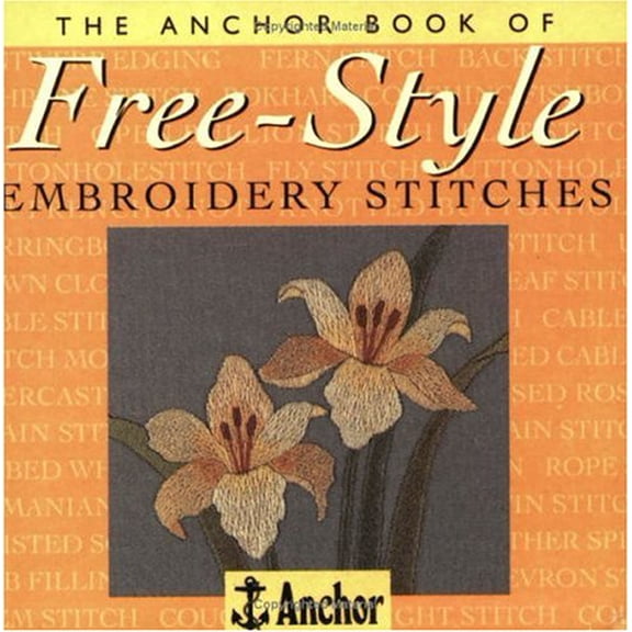 Pre-Owned The Anchor Book of Free-Style Embroidery Stitches (Paperback) 0715306294 9780715306291