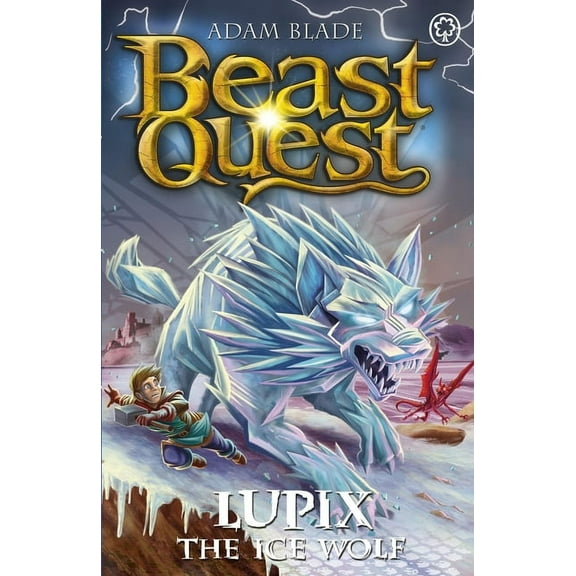 Beast Quest Beast Quest: Lupix the Ice Wolf: Series 31 Book 1, (Paperback)