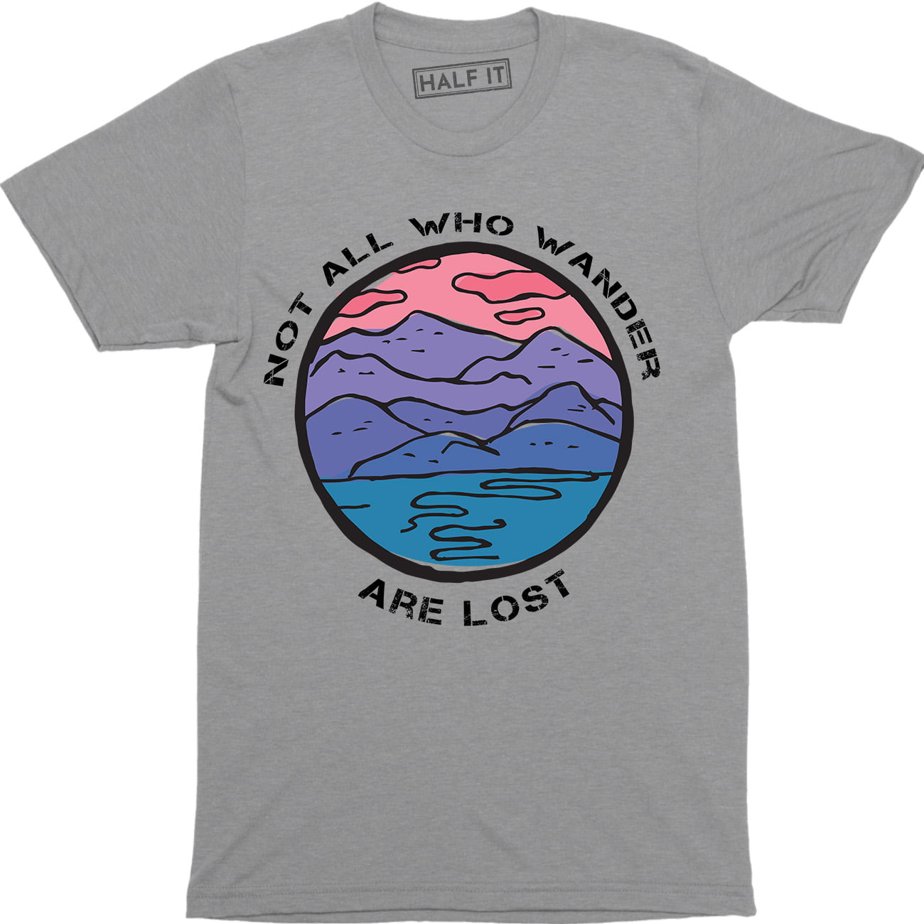 Not All Who Wander Are Lost Slogan Printed Ladies T-Shirt quote Tee Shirts Women