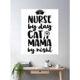 thumbnail image 2 of Nurse Graduation Gifts For Her Nursing Cat Mama By Night Poster Wall Art, Modern Wall Decor, 16x24 UNFRAMED, 2 of 3