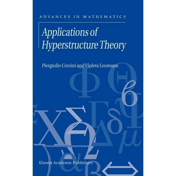 Advances in Mathematics Applications of Hyperstructure Theory, Book 5, (Hardcover)