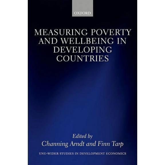 Wider Studies in Development Economics Measuring Poverty and Wellbeing in Developing Countries, (Hardcover)