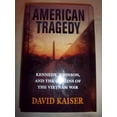 thumbnail image 1 of Pre-Owned American Tragedy: Kennedy, Johnson, and the Origins of the Vietnam War (Hardcover) 0674002253 9780674002258, 1 of 1