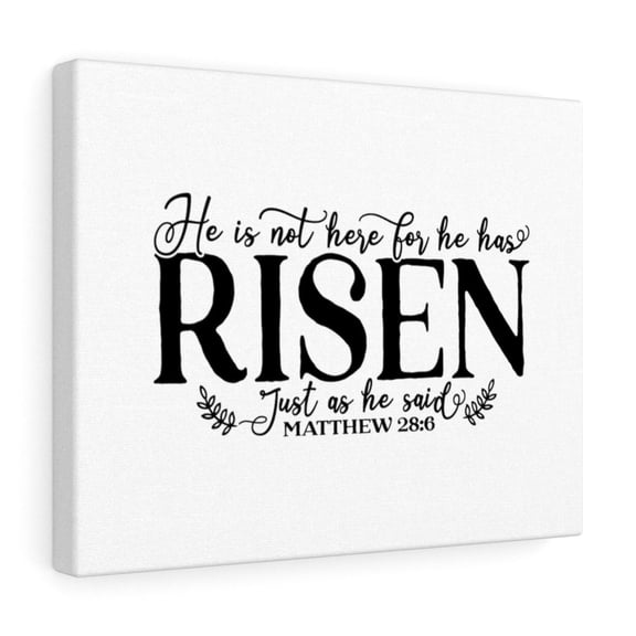 Scripture Walls Matthew 28:6 Risen Just As He Said Bible Verse Canvas Christian Wall Art Ready to Hang Unframed