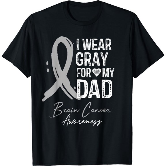 I Wear Gray For My Dad Shirt Brain Cancer Awareness Gift