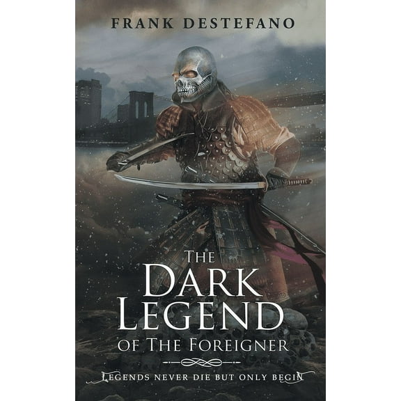 The Dark Legend of the Foreigner