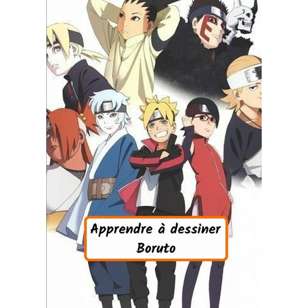 Apprendre A Dessiner Boruto Dessine Etape Par Etape Boruto Sarada Mitsuki Denki Et Bien D Autres Pour Les Enfants Et Les Adultes Paperback Walmart Com