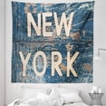 thumbnail image 1 of Rustic Blue Tapestry, New York Text with Wooden Letters on Weathered Look Scratchy Backdrop, Fabric Wall Hanging Decor for Bedroom Living Room Dorm, 5 Sizes, Beige and Warm Taupe, by Ambesonne, 1 of 1