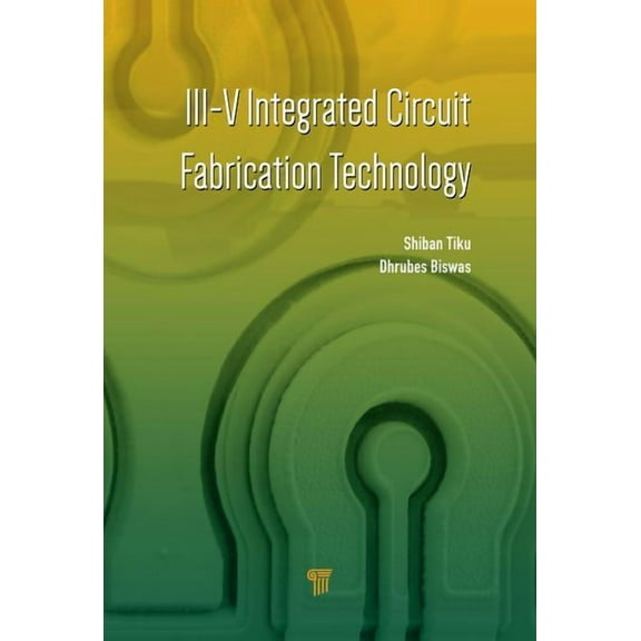 III-V Integrated Circuit Fabrication Technology, (Hardcover)