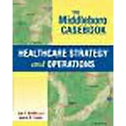 Middleboro Casebook : Healthcare Strategy and Operations
