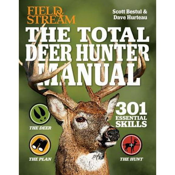 Pre-Owned Field & Stream the Total Deer Hunter Manual (Paperback) 1616286083 9781616286088