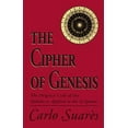 thumbnail image 1 of Pre-Owned The Cipher of Genesis: The Original Code of the Qabala As Applied to the Scriptures (Paperback) 0877287406 9780877287407, 1 of 1