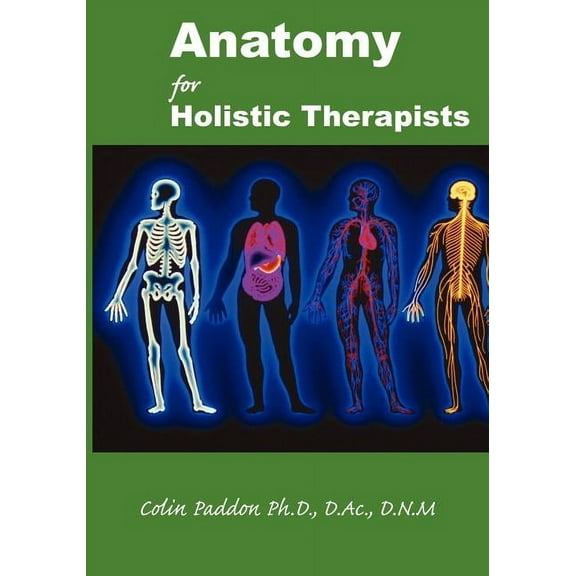 Anatomy For Holistic Therapists (Paperback)
