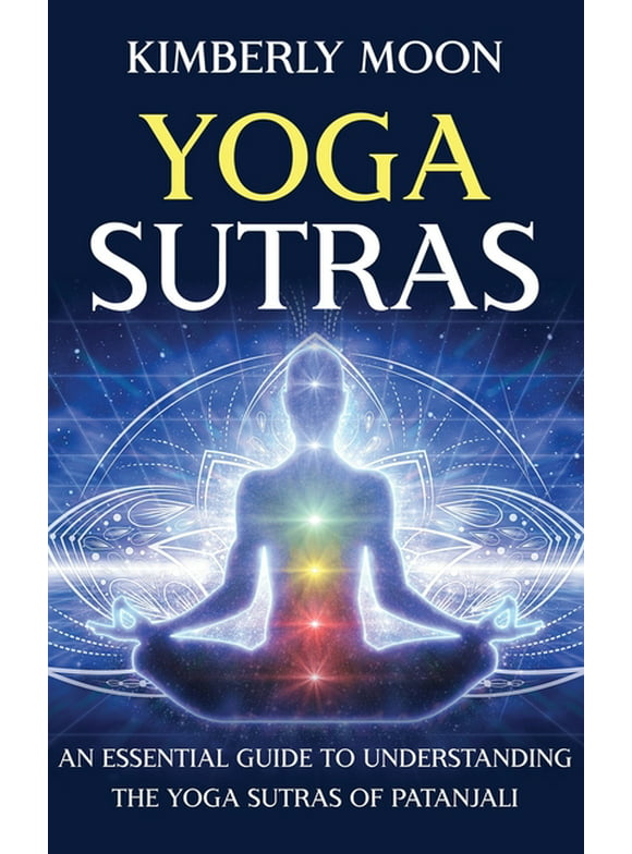 Yoga Sutras: An Essential Guide to Understanding the Yoga Sutras of Patanjali (Hardcover)