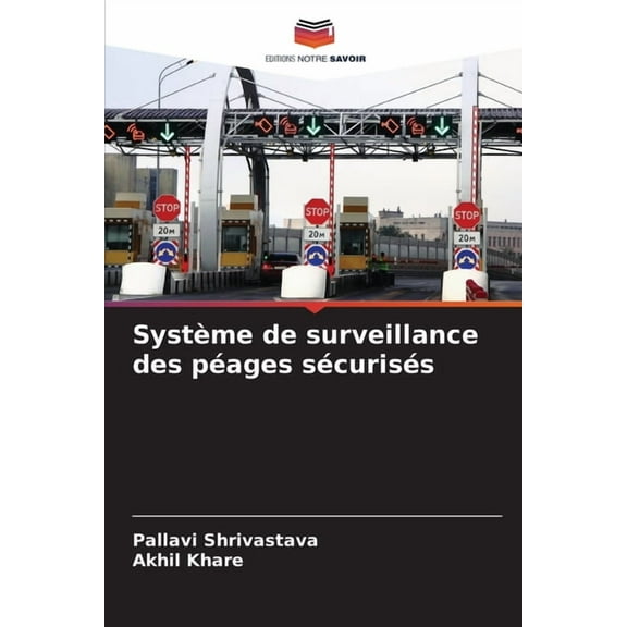 Système de surveillance des péages sécurisés, (Paperback)