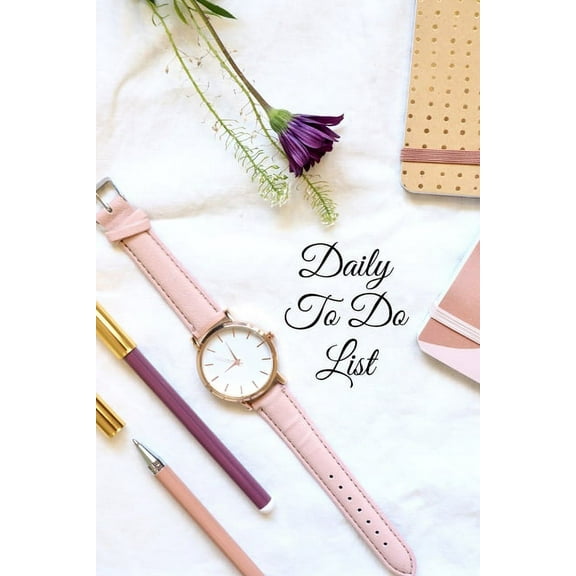 Daily To do List: Creative To-Do List Journal for Women, Students, and Kids Checklist Paper with Daily and Weekly Planning, Girl's Note Book Organizer, (Paperback)