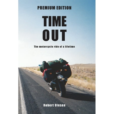 Time Out - Premium Edition: A journey across America and a state of mind (Hardcover)