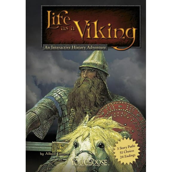 You Choose: Warriors Life as a Viking: An Interactive History Adventure, (Paperback)