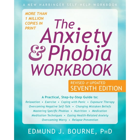 Pre-Owned The Anxiety and Phobia Workbook (Paperback) 1684034833 9781684034833