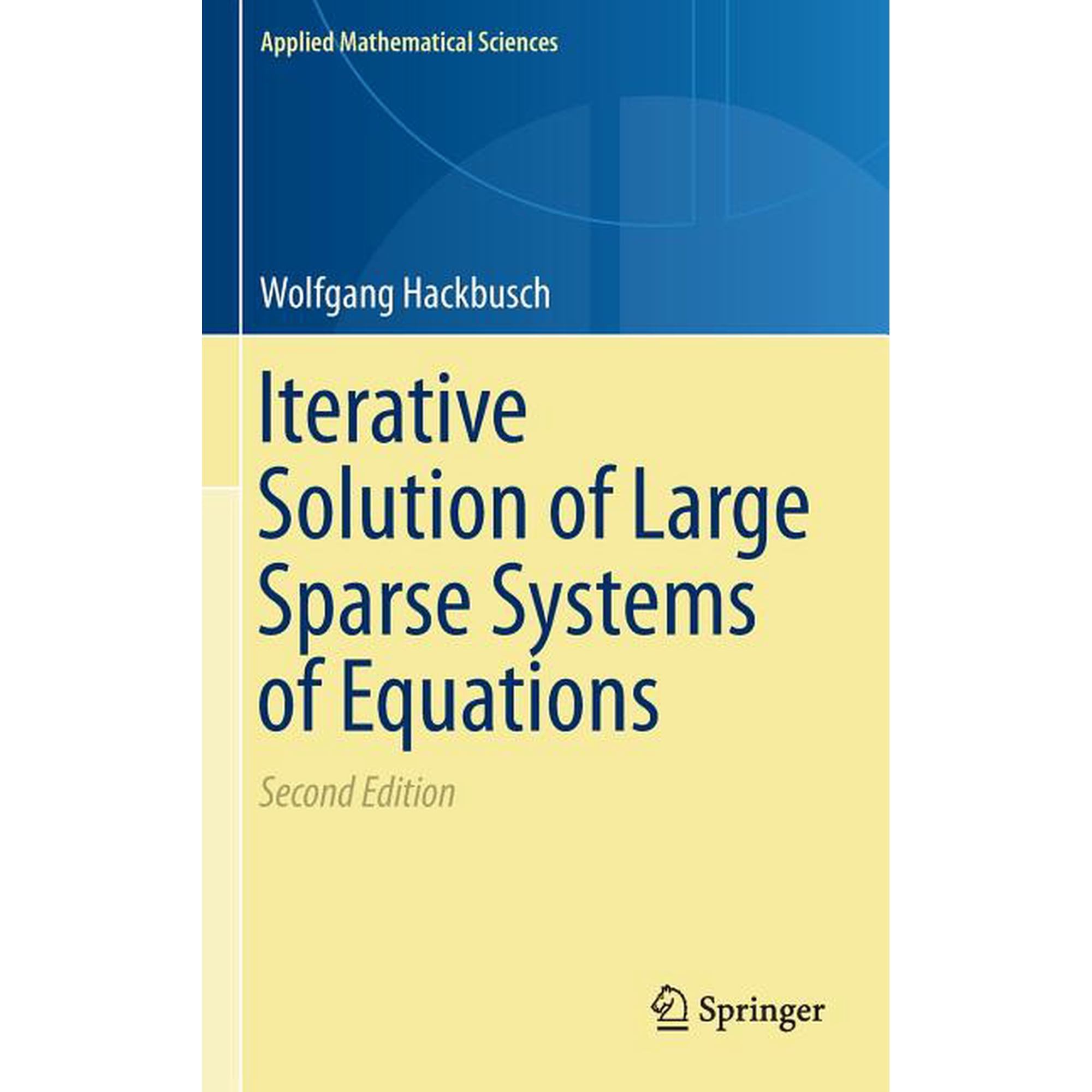 Applied Mathematical Sciences Iterative Solution of Large Sparse Systems of Equations, Book 95, (Hardcover)