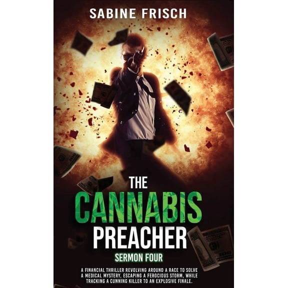 The Cannabis Preacher - Sermon Four (Hardcover)