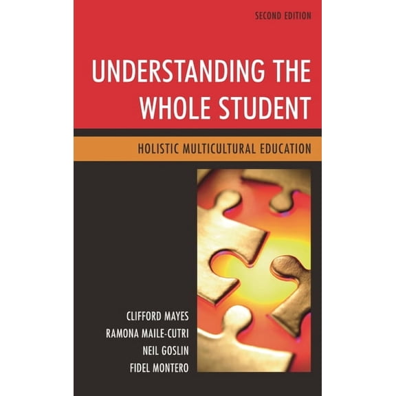 Understanding the Whole Student: Holistic Multicultural Education, (Paperback)