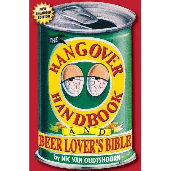 The Hangover Handbook : and Beer Lover's Bible (Paperback)