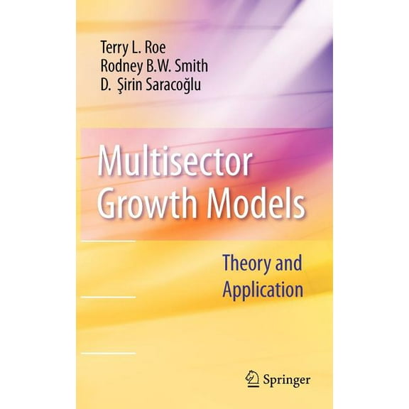 Multisector Growth Models: Theory and Application, (Hardcover)